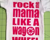 Rock Me Mama Like a Wagon Wheel Onesie - Size 3 months - Ready to Ship