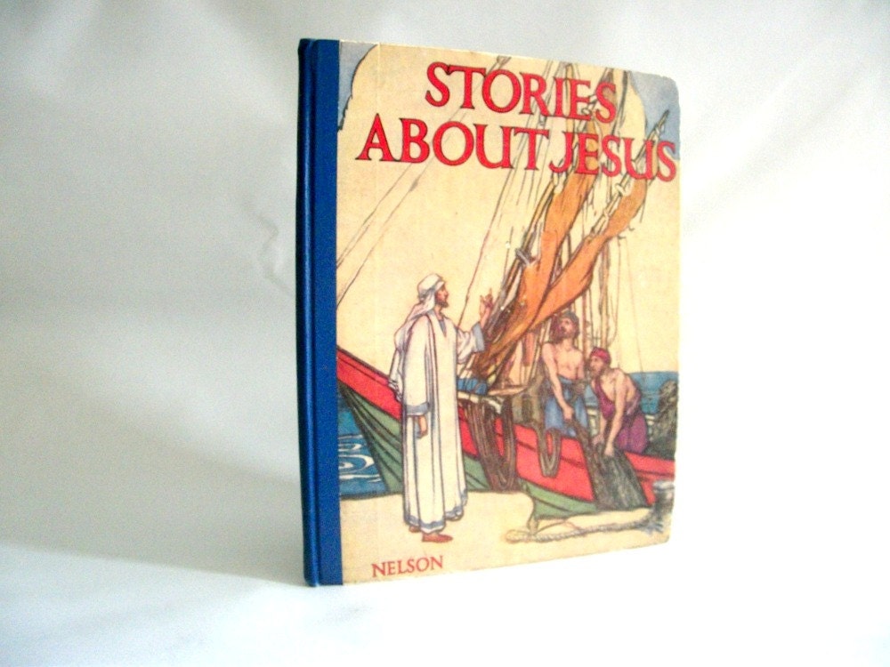 Stories About Jesus Hardback  Book 1955 by Amy Steedman