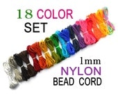 Nylon Bead Cord - Set of 18 Colors - 1mm Nylon Cording