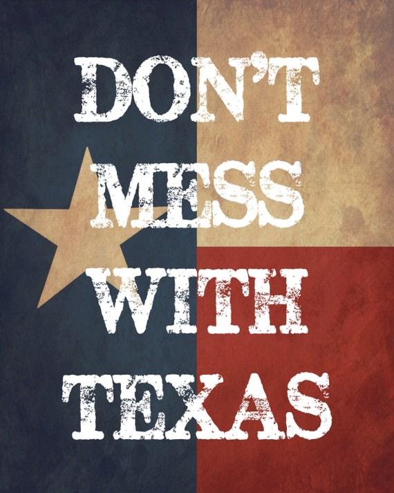 Dont Mess with Texas Texas Flag Background 8 by DarkIslandCity