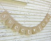 LOVE IS SWEET Burlap Banner