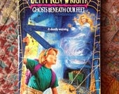 Vintage Tween Book : Ghosts Beneath our Feet by Betty Ren Wright