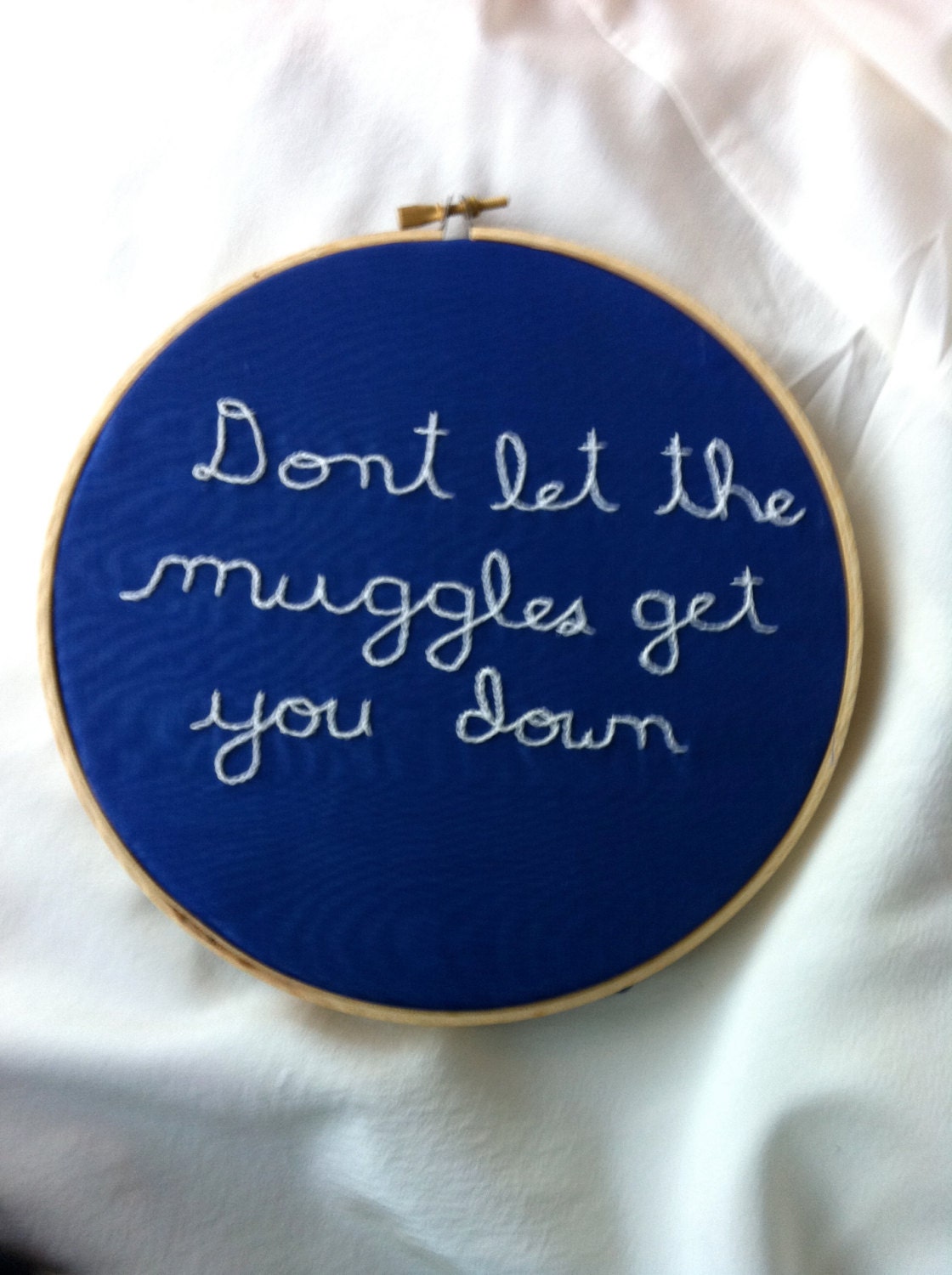 Blue and White Harry Potter, Don't Let The Muggles Get You Down Embroidered Wall Hanging - by BeanTown Embroidery