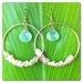 Aqua Chaledony and Keishi Pearl Hoops