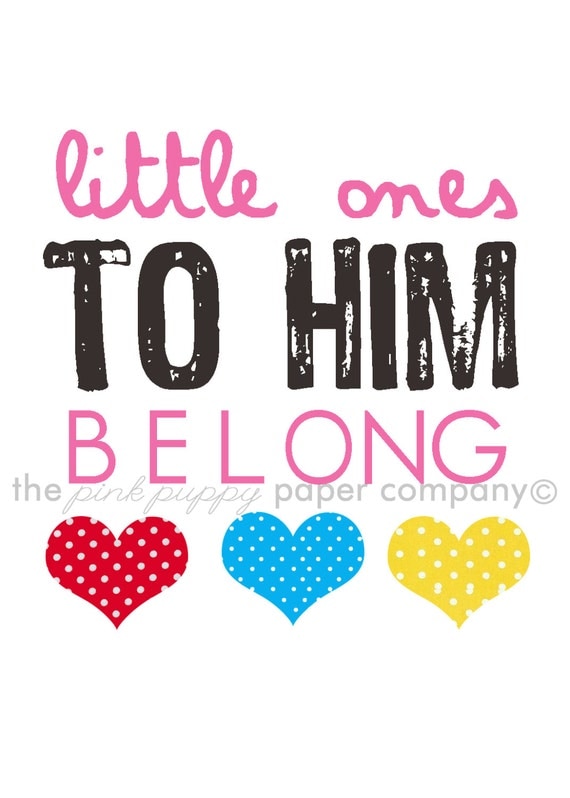 Jesus Loves Me/Little Ones to Him Belong: 5x7 print for nursery or child's room