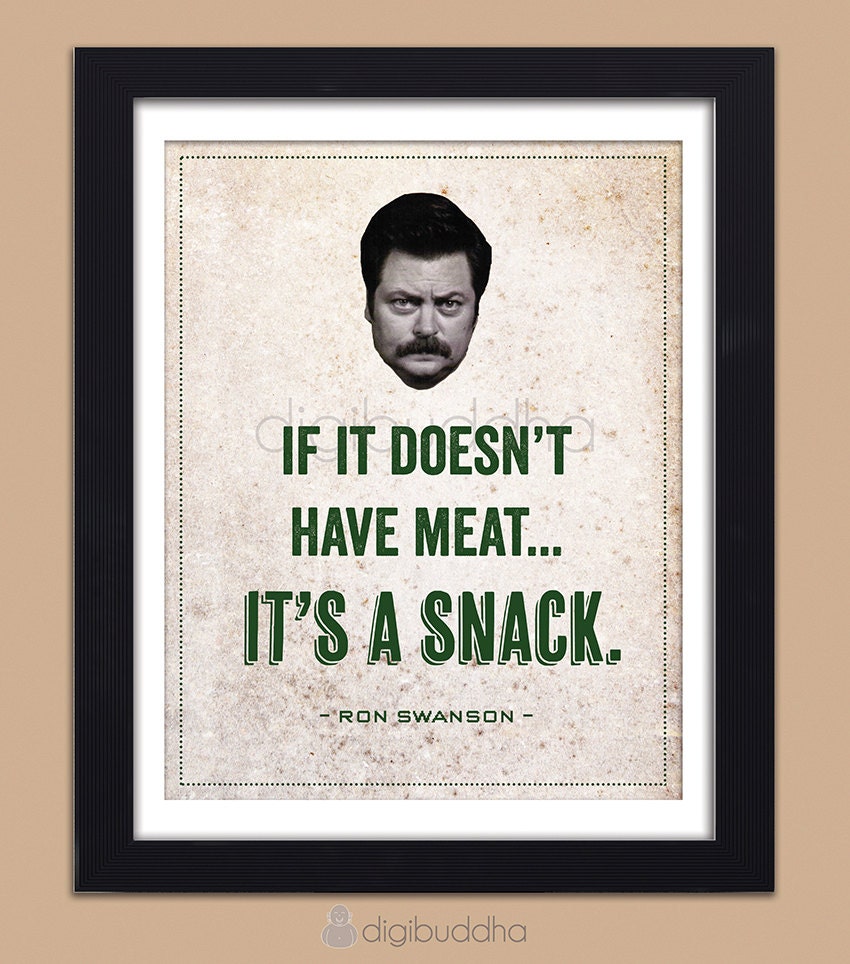Ron Swanson Quote Poster If It Doesn't Have Meat It's A Snack 11x14 Borderless Quirky Parks and Rec Poster Wall Decor Premium Print