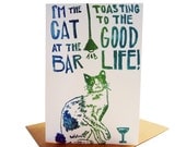 I'm the cat at the bar toasting to the good life // birthday card hand carved illustration