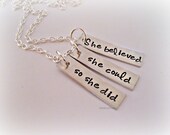 ORIGINAL She Believed She Could So She Did - Aluminum Hand Stamped Motivational Ambitious Inspirational Personalized Necklace Mothers Day