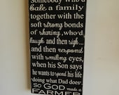 So God made a farmer, Someone who'd bale a family together, linen and black distressed, handmade wood sign 12x24 Paul Harvey, primitive