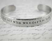 Not all Who Wander are Lost Hand Stamped Cuff Bracelet