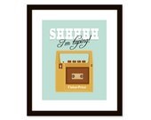 Custom Order - babysingsing - quote art - SHHHHH  "I'm taping" - 8 x 10