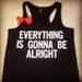 Everything Is Gonna Be Alright Tank