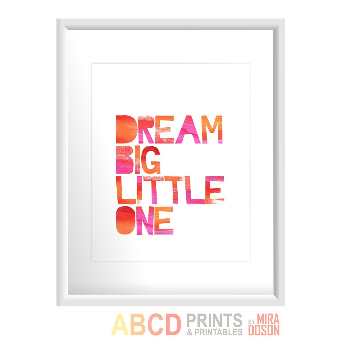 Nursery quote print Dream Big Little One8x10