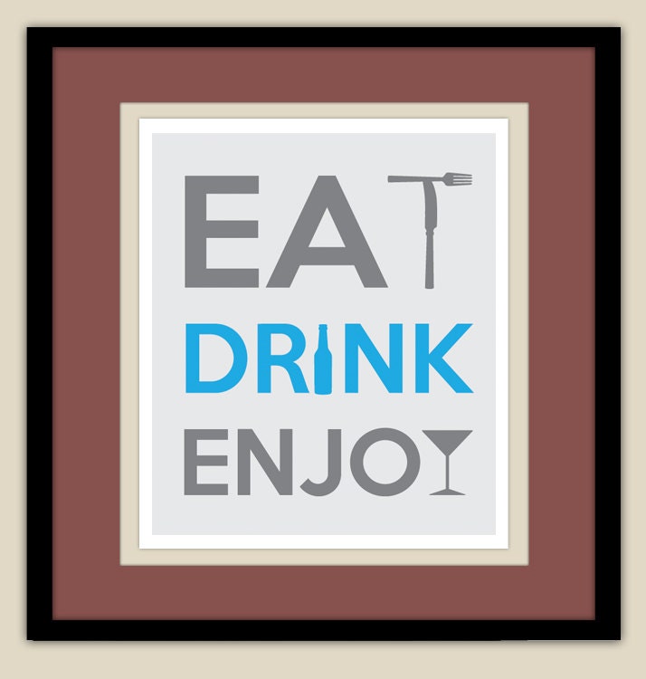 Eat, Drink, Enjoy Print