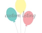 Custom Listing For Kristin