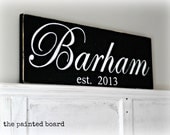 Family Established Sign / distressed black with white letters - script