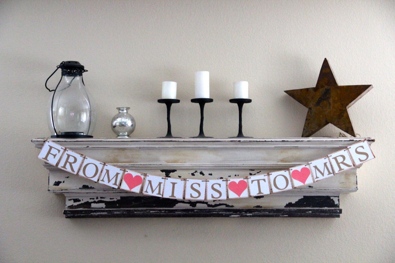 Wedding Banner Decoration - From Miss to Mrs - Bachelorette Party - Bridal Shower - Photo Prop
