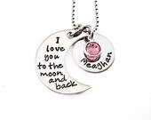Personalized Name I Love You To The Moon And Back - Child Name - Mommy Necklace - Hand Stamped Stainless Steel Necklace