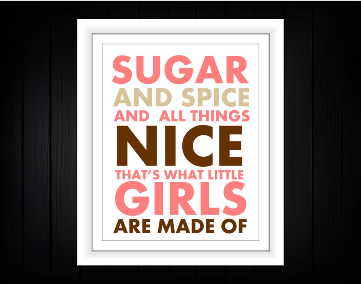 Sugar and Spice 8x19 print  Baby girl Nursery