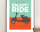 Vespa Scooter poster - retro typography quote print, wall art decor