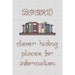 Funny Cross Stitch Pattern "BOOKS clever hiding places for information"