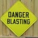 Vintage Road Construction Transportation DANGER BLASTING sign without the pole