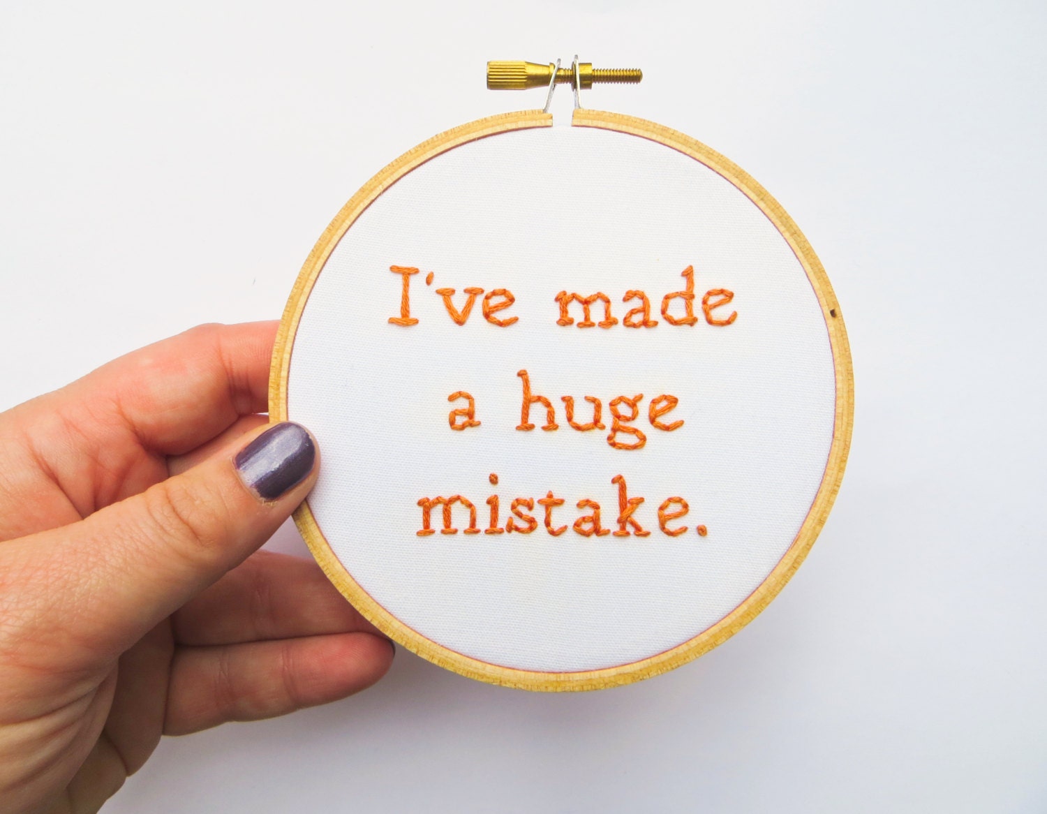 Arrested Development Hand Embroidery Hoop Art : I've Made a Huge Mistake TV Quote Decor - Fiber Art 4 inch