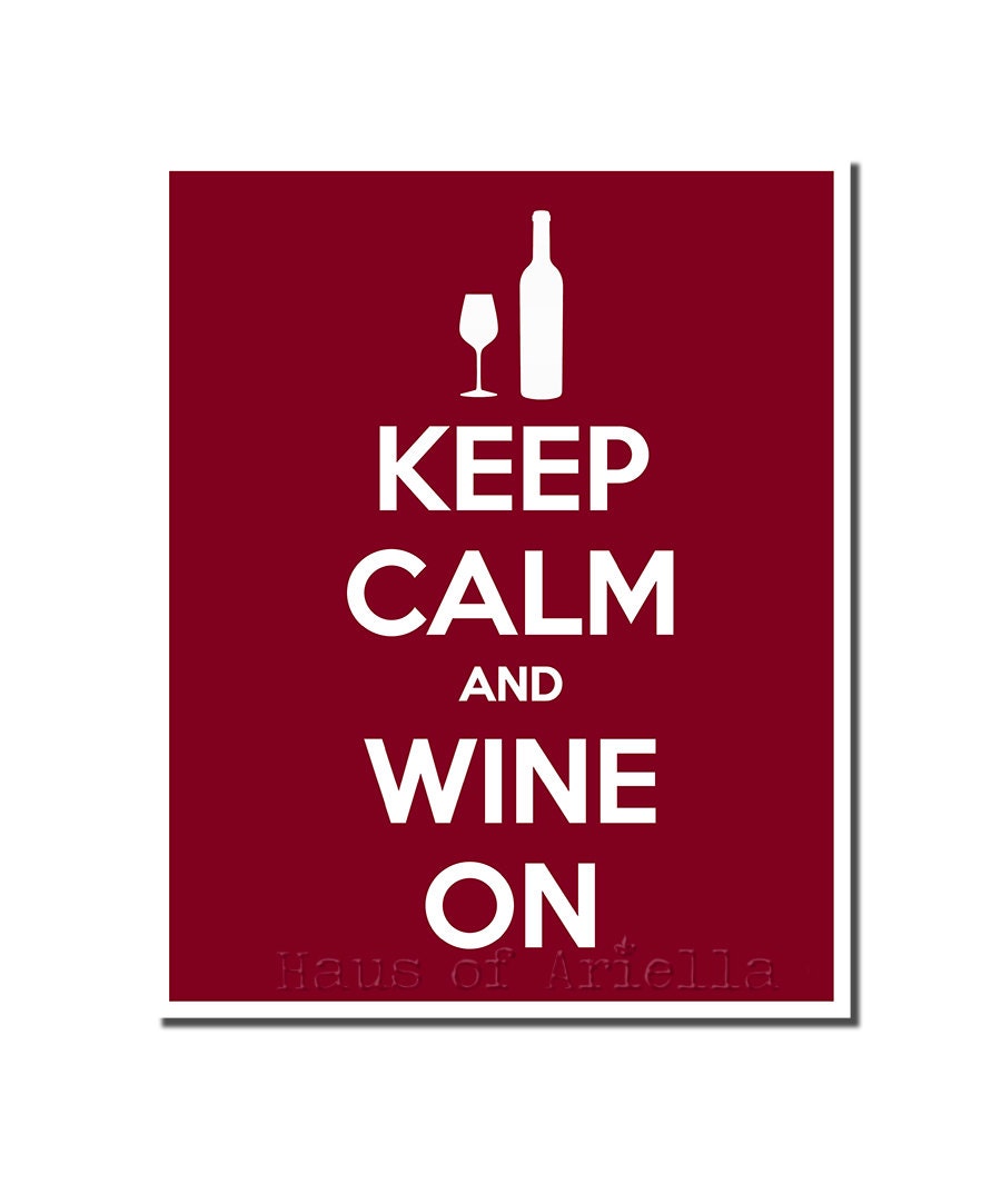 Wine Sign, Wine Art, Keep Calm and Wine On Print, Red Kitchen Decor, Funny Sign
