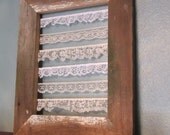 Lace Jewelry Organizer Frame made from Reclaimed Barnboard, 8" X 10.5"