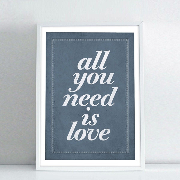 All you need is love wall decor - Retro-style typography quote love print A3