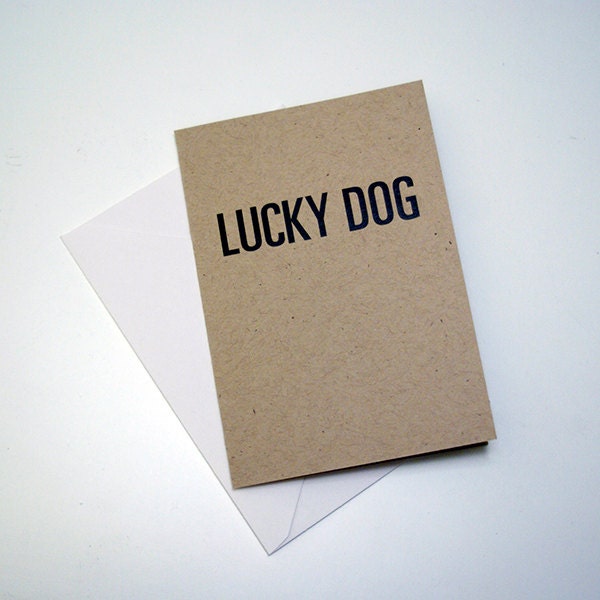 Lucky Dog Greeting Card - Ice Breaker Card - Small Greeting Card