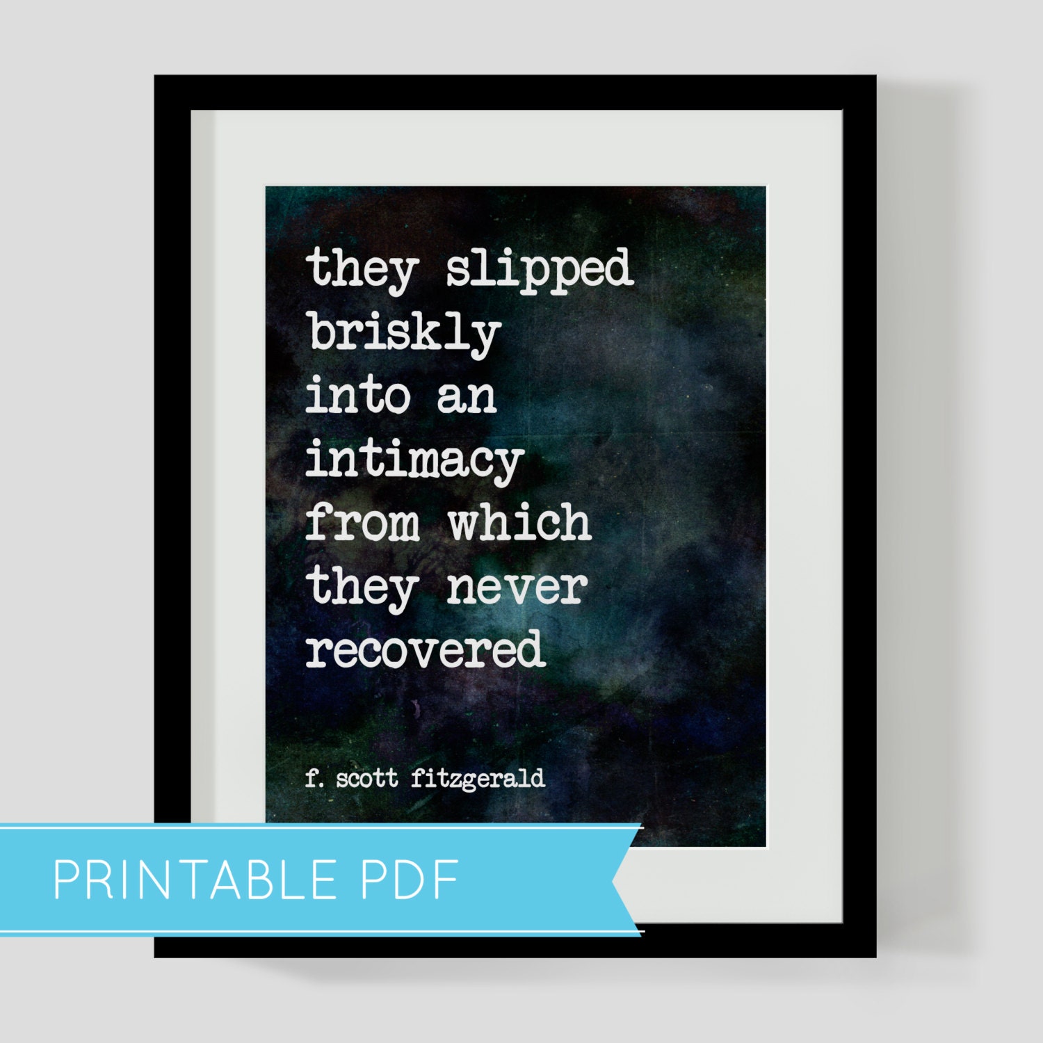 F. Scott Fitzgerald Love Literary Quote Printable PDF INSTANT DOWNLOAD - 8x10 Art Print, Wall Art, Decor - 2 Different Backgrounds