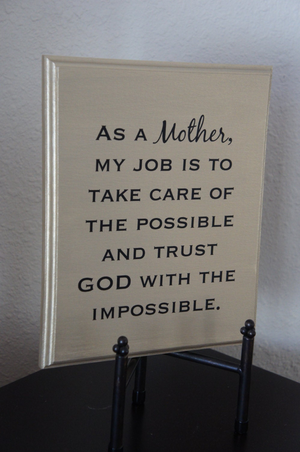 As a Mother my Job Plaque Trust God with the Impossible Solid Wood Plaque 9x11 Picture Home Decor Sign