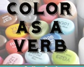 Color as a Verb Online Workshop