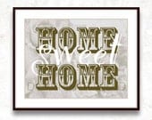 Printable Modern Typography Art Wall Home Decor or Office " Home sweet.." Famous Quotes Earthy Green  White Gray PDF Digital Print  8" x 10"