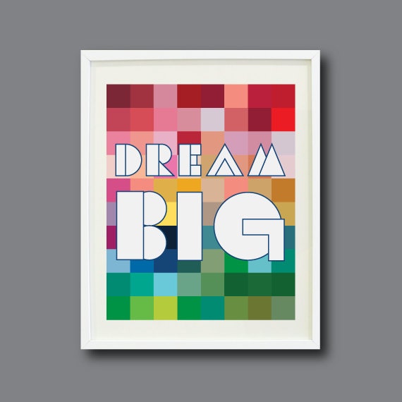 Dream Big Geometric Art Print - 8x10 - Pixel - Colorful-Modern-Abstract Wall Decor-Nursery, Kids Room, Home Decor - Inspirational
