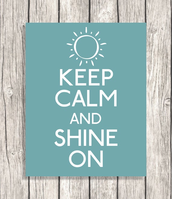 Keep Calm And Shine On - Sunshine, Happy Letterpress, Typography, Sun Word art - DIY Printable Digital File - 11x14