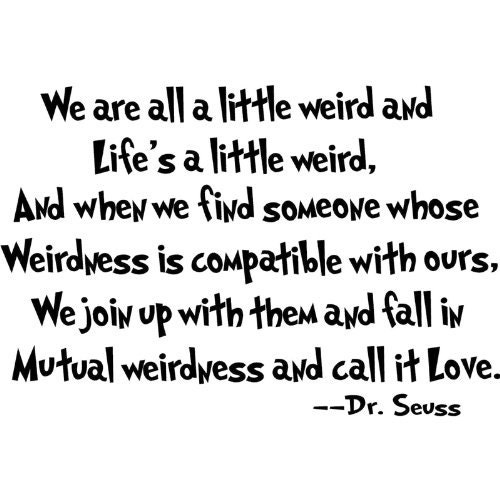 We Are All A Little Weird Dr Seuss Quote Wall Decals Vinyl Art Kids Children Nursery Baby Room Wall Stickers Murals