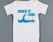 Surfer Baby Onesie, Born to Surf Baby Bodysuit, Surfing Clothes One Piece Romper, Baby Clothes, Children, Great Baby Gift or First Birthday
