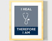 I Heal, Therefore I Am - Art Print - Fun Typography Poster - 8 x 10 Wall Decor