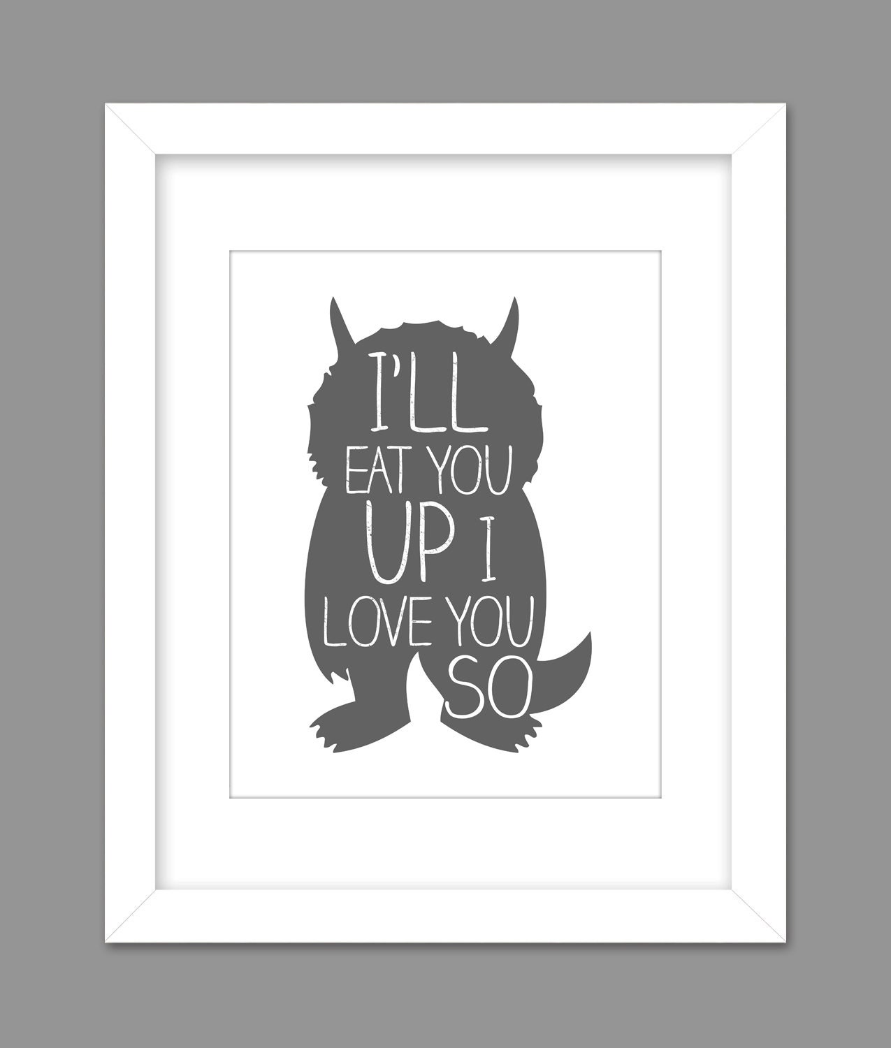 Digital Download Where the Wild Things Are Nursery Art print Print kids, I'll Eat You Up I Love You So - 8x10 or 11x14