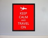 Keep Calm And Carry On, Keep Calm and Travel On, Airplane Decor 8X10 print, Gift, Home Decor, Birthday, Decorations