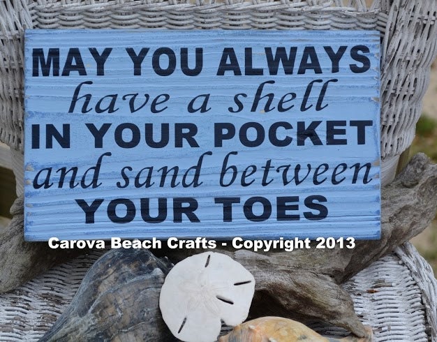 Beach Decor - May You Always Have a Shell In Your Pocket - Beach Sign Beach House Wall Hanging Home House Coastal Painted Wood