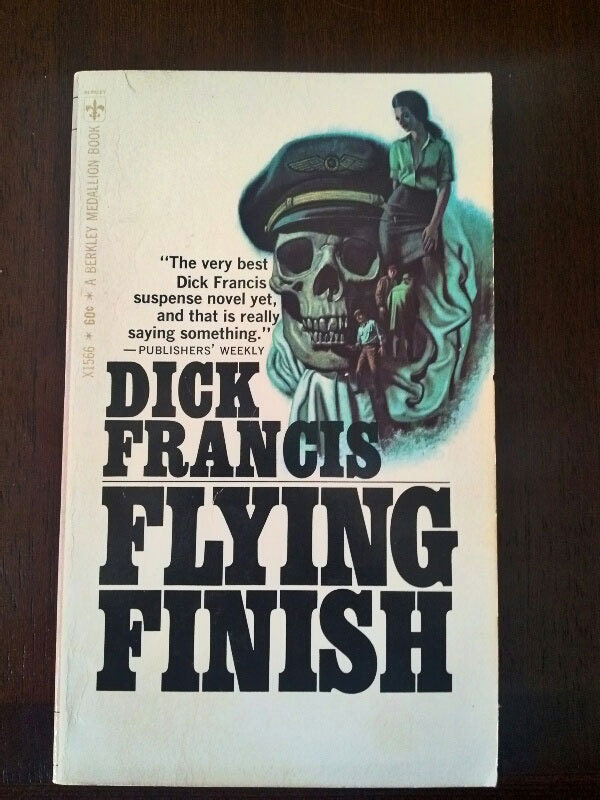 Flying Finish by Dick Francis (1966) Paperback