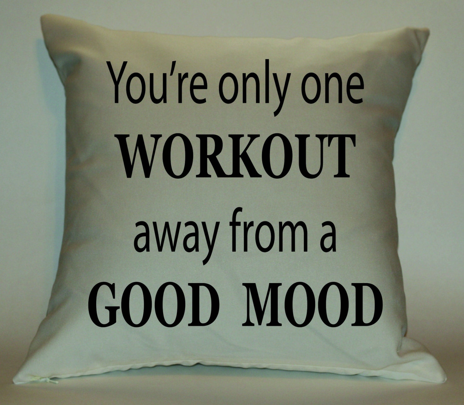 You�re Only One Workout Away From A Good by