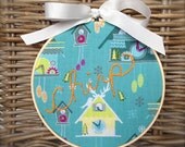 Embroidery Hoop Wall Art, Hand Embroidered Birdhouse, Chirp, 6" Wood Hoop, 100% Cotton Fabric, Eco-Felt Covered Back, Grosgrain Ribbon
