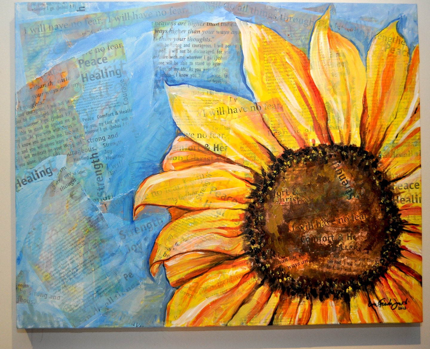 Mixed media original Sunflower art titled  "I will have no fear" is painted in acrylic paint over top of a collage of bible verses.