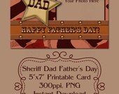 Father's Day Photo Card, Sheriff Dad, Digital Download, PNG File, You Print, 5 x 7 Card, Instant Download