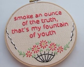 Embroidered Rap Lyrics: Fountain of Youth by Stalley ft. Rick Ross - In Round Embroidery Hoop