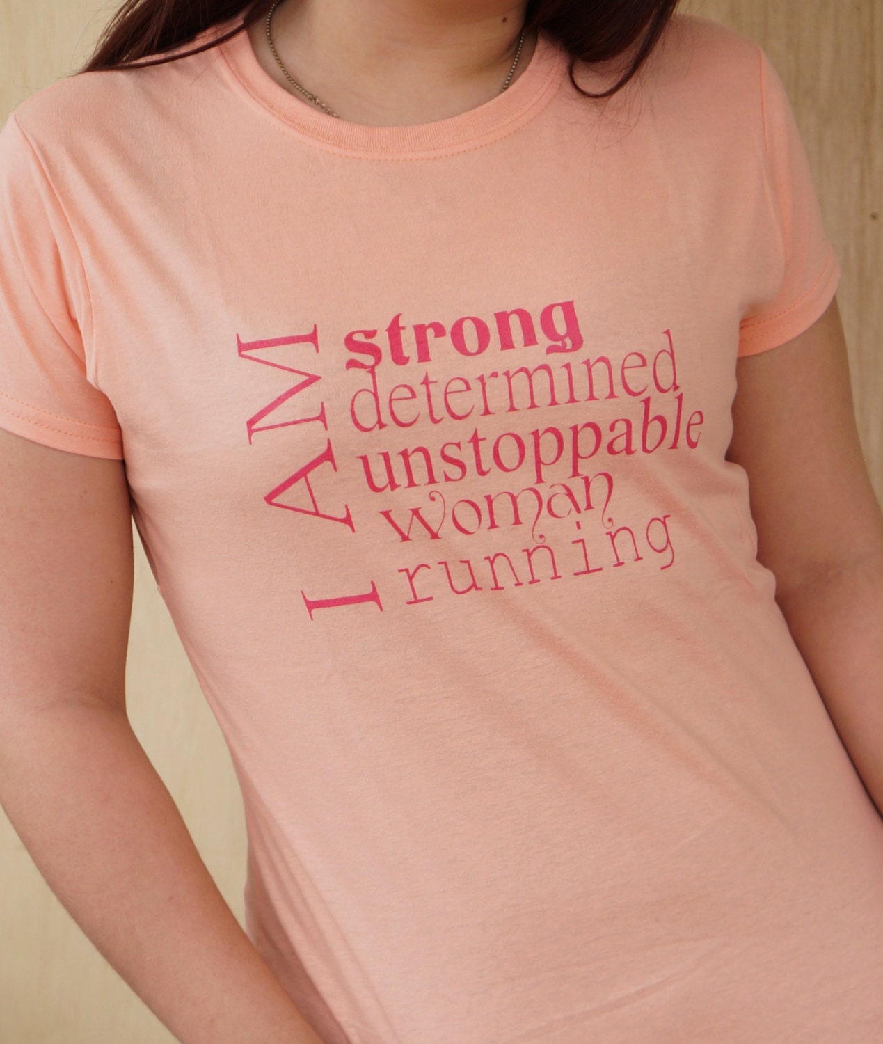 Ladies Motivational Running T Shirt - I Am Strong Determined Unstoppable Woman Running - Salmon with Pink Ink